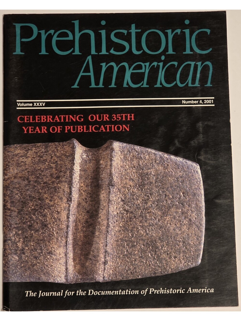 Prehistoric American Magazine - Issue 2001 #4 Vol XXXV Axe Issue - Very Good